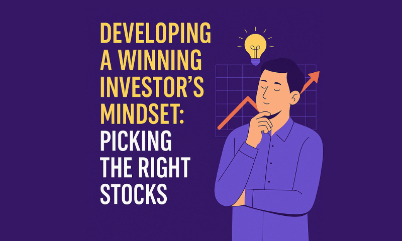 Learn how to build a strong investor mindset, pick the right stocks, avoid emotional mistakes, and invest smartly for long-term wealth. Simple guide for beginners in India.
